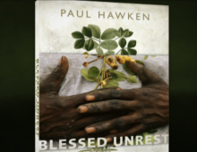 Paul Hawken: Blessed Unrest – Bioneers Conference